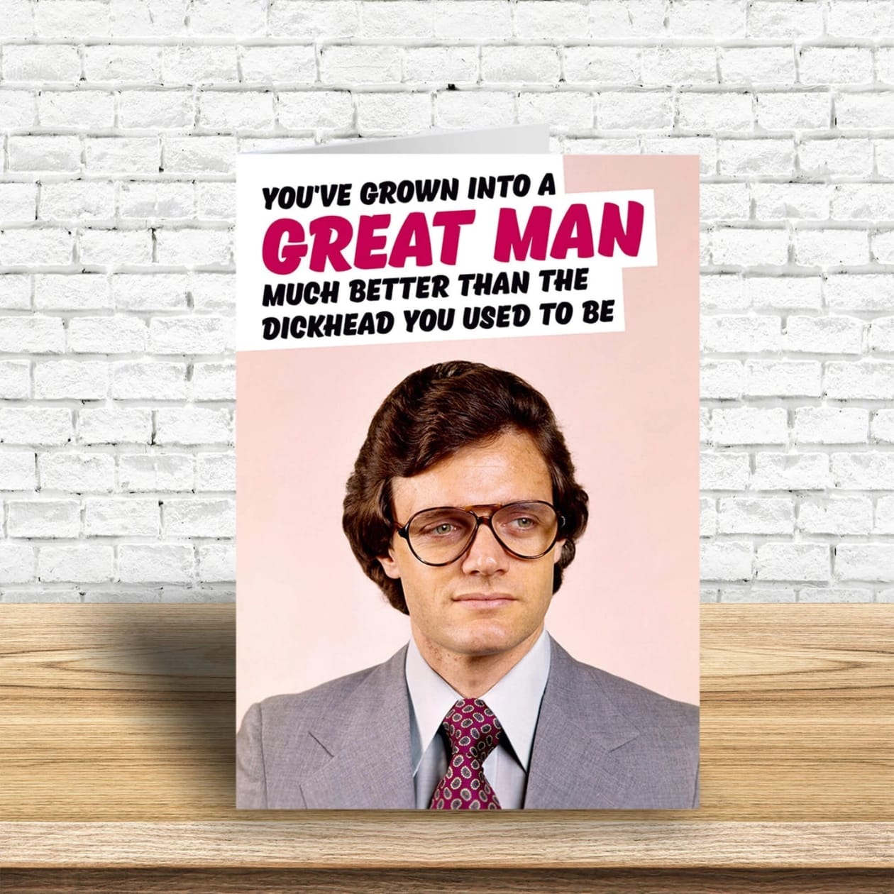 You've Grown Into A Great Man Greeting Card