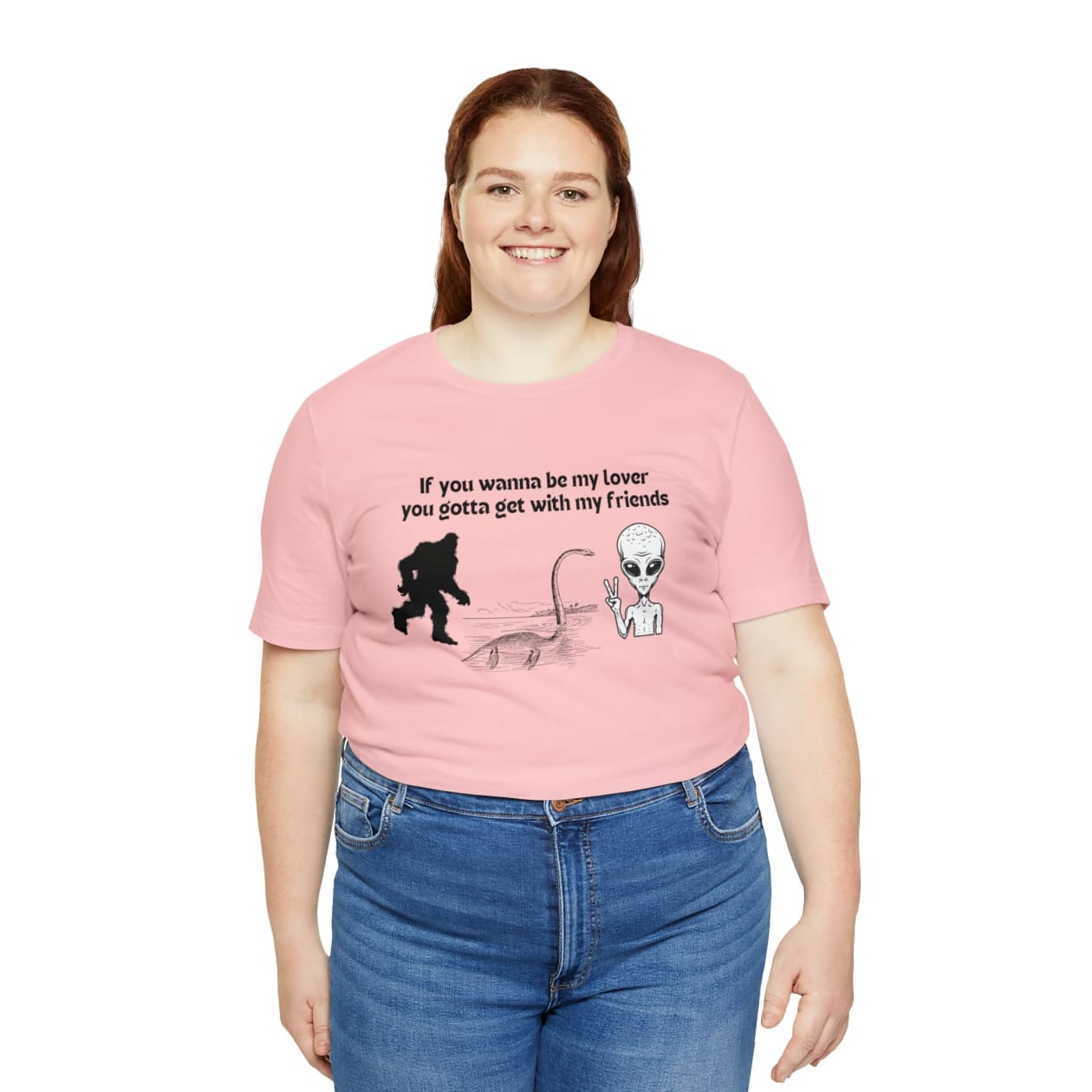 If You Wanna Be My Lover Unisex Jersey Short Sleeve Tee | Bigfoot Dinosaur Alien