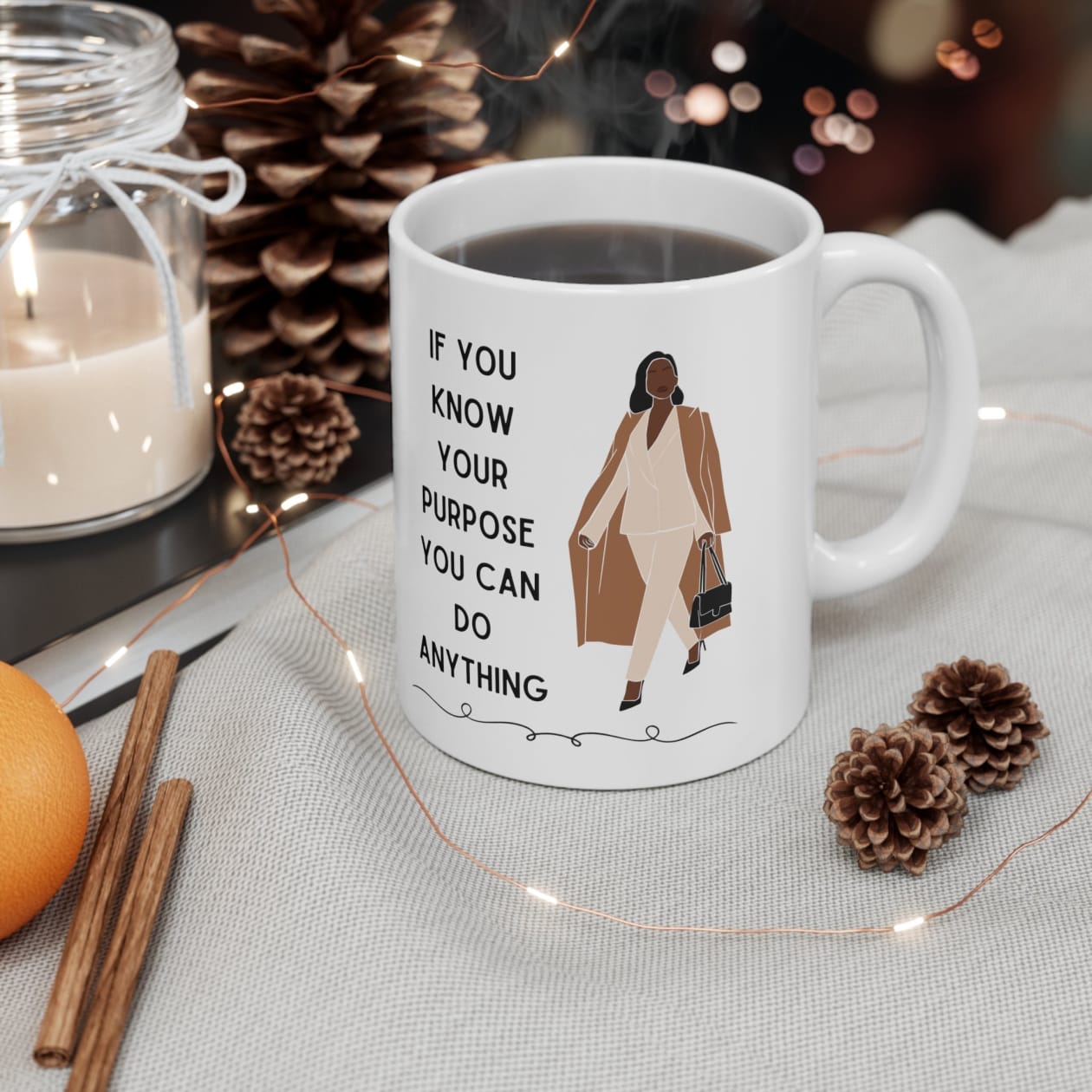 If You Know Your Purpose You Can Do Anything Ceramic Mug 11oz