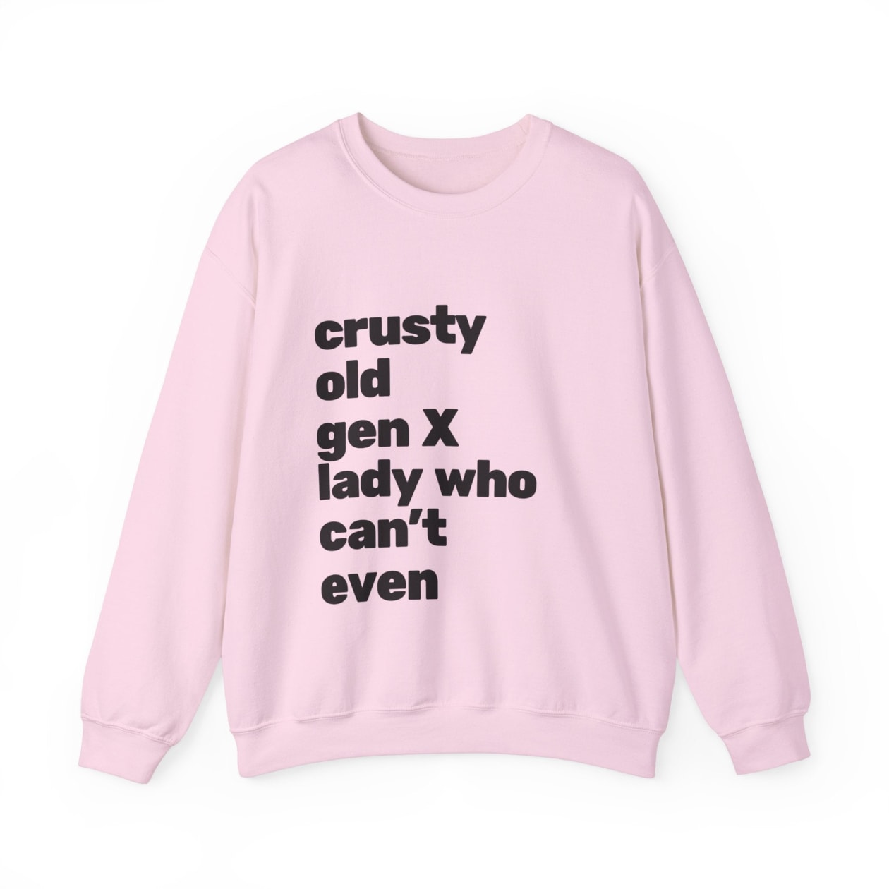 Crusty Old Gen X Lady Who Can't Even Unisex Heavy Blend™ Crewneck Sweatshirt Sizes SM-5XL | Plus Size Available