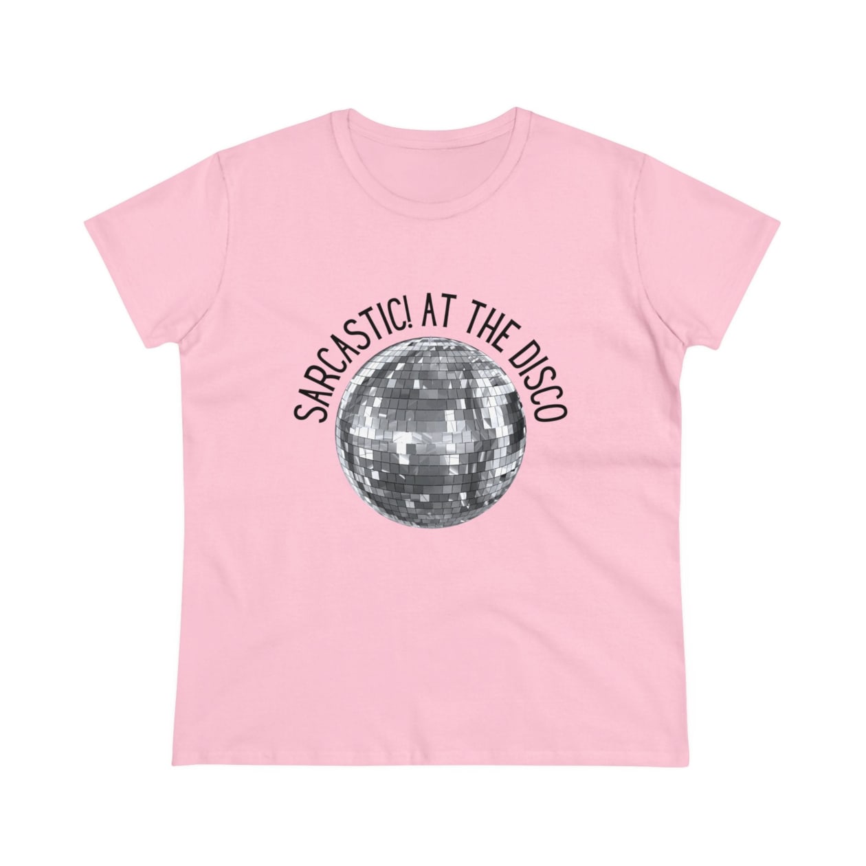 Sarcastic! at the Disco Women's Midweight Cotton Tee