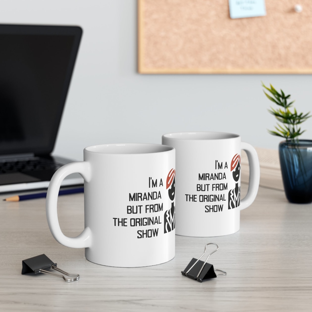 I'm a Miranda But From the Original Show Ceramic Mug 11oz