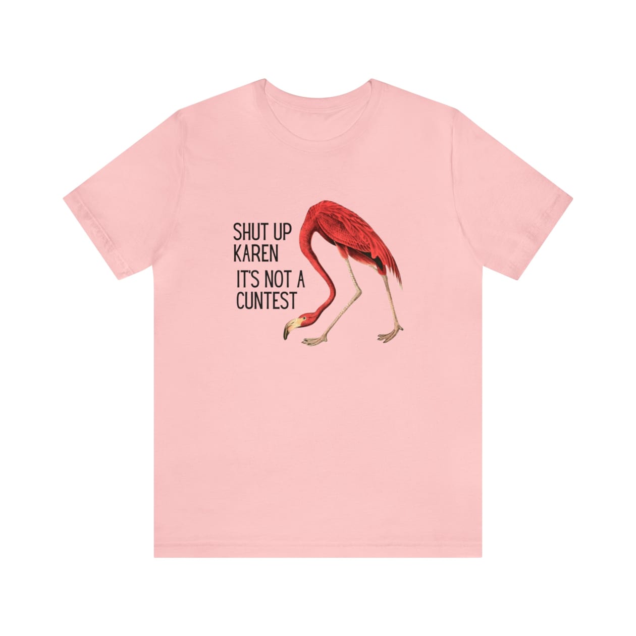 Shut Up Karen It's Not A C*ntest Jersey Short Sleeve Tee [Multiple Color Options]