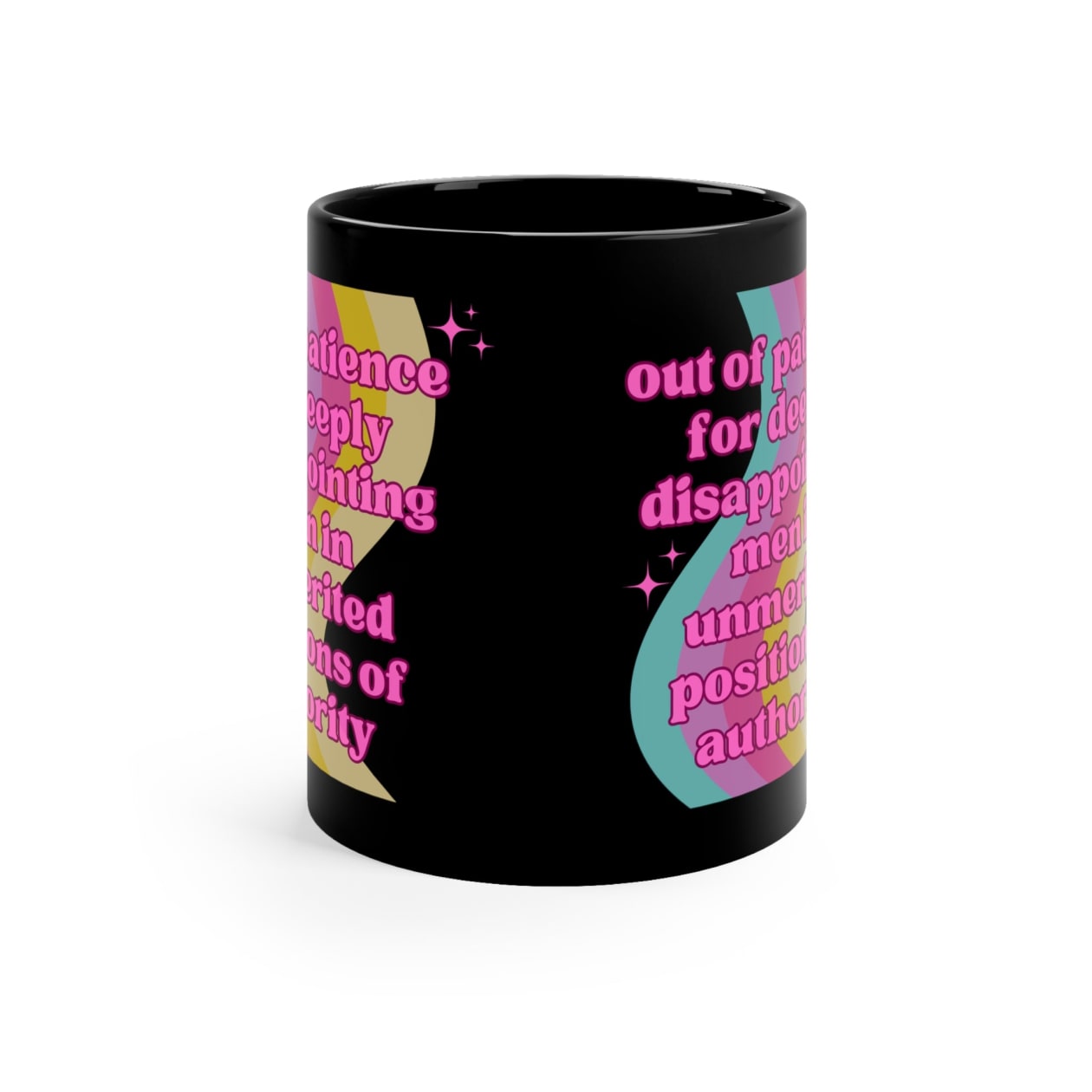 Out of Patience for Deeply Disappointing Men Feminist Mug in Black