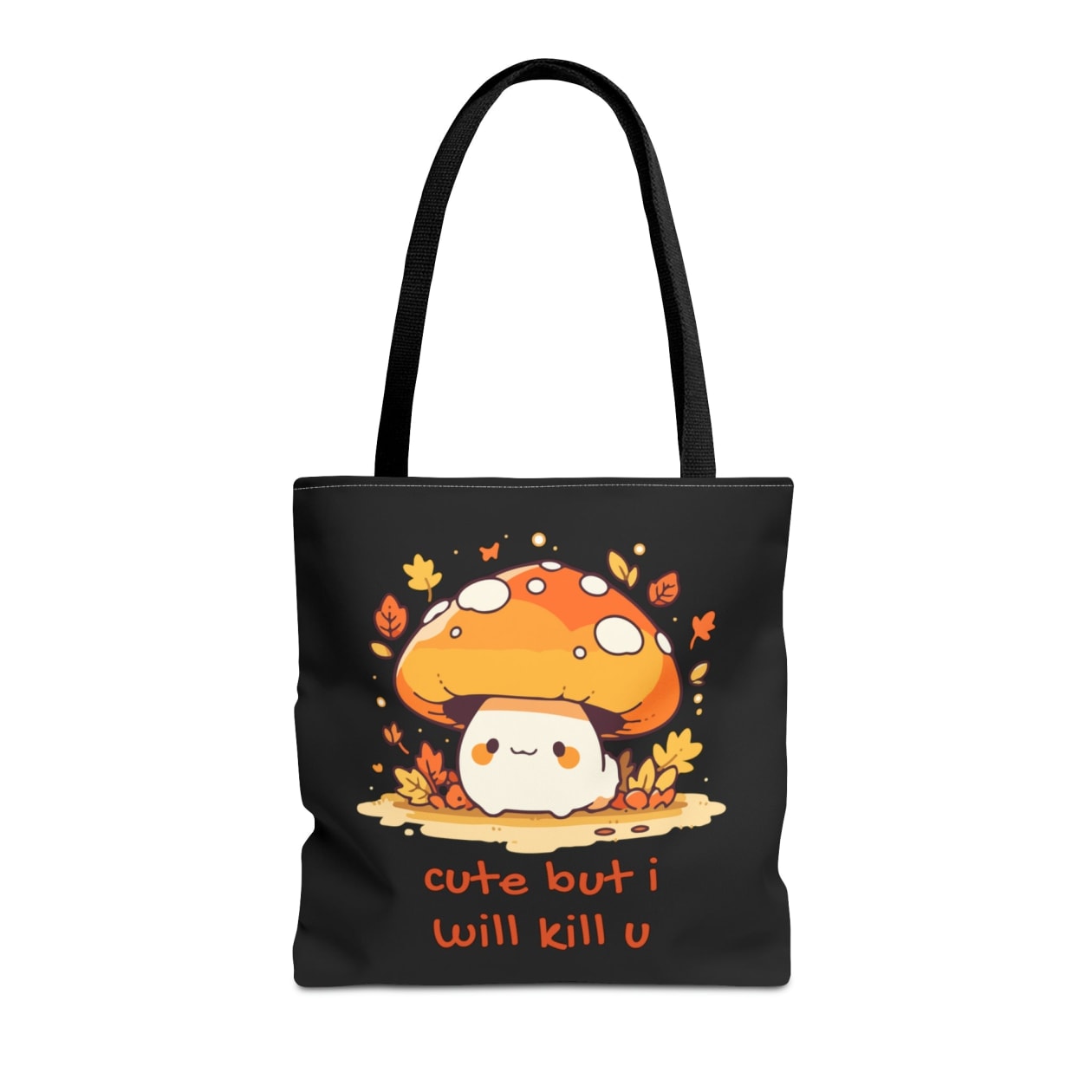 Cute But I Will Kill U Mushroom Tote Bag in Black | 16" x 16" - Color: Black, Size: 16" × 16''