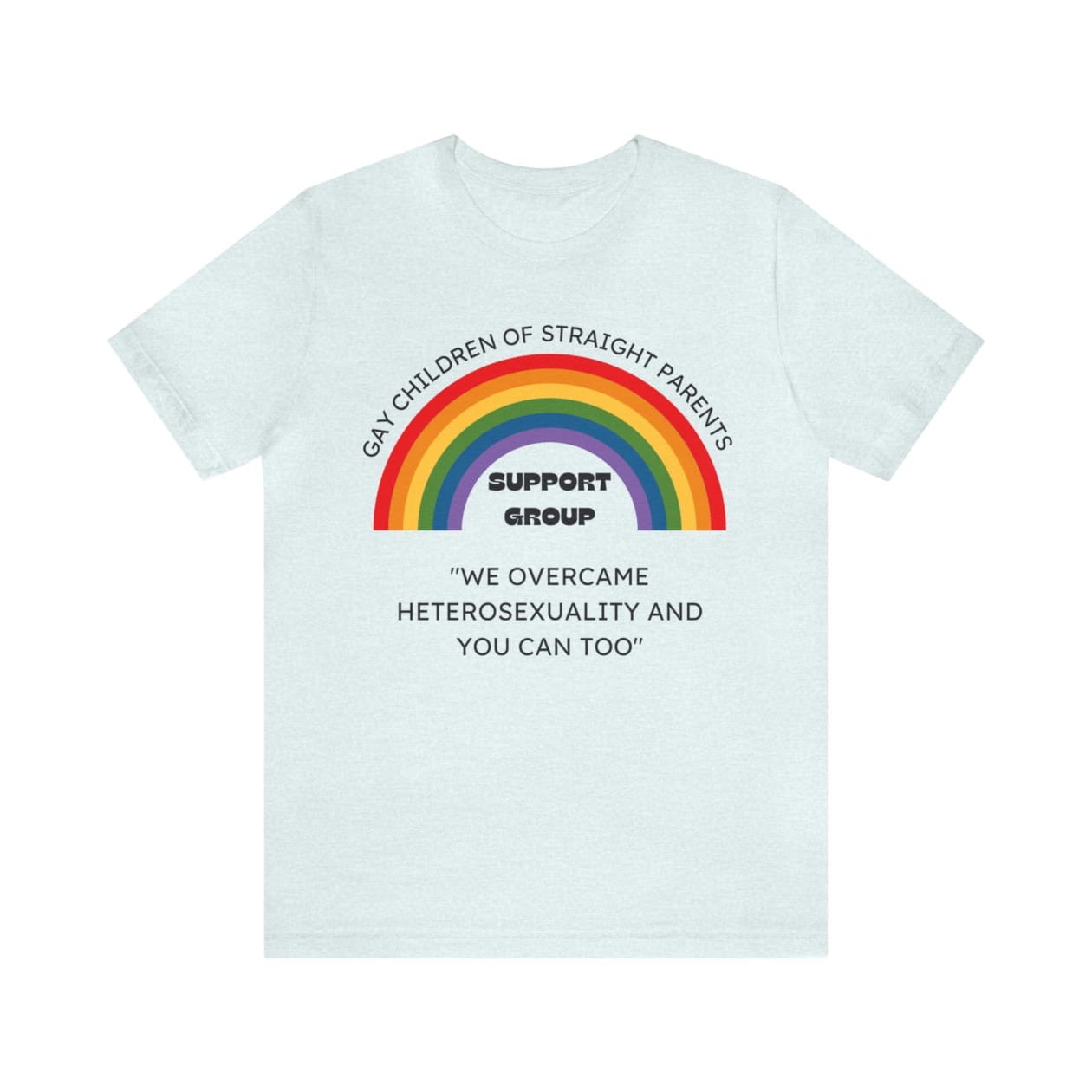 Gay Children of Straight Parents Support Group Unisex Short Sleeve Tee [Multiple Color Options]