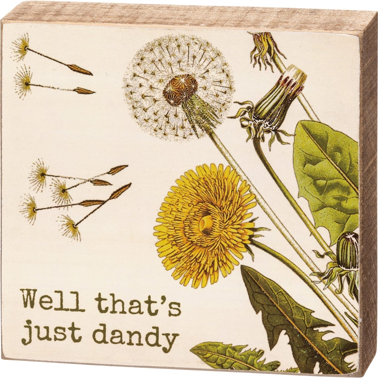 Well That's Just Dandy Dandelion Wooden Block Sign | 4" Square