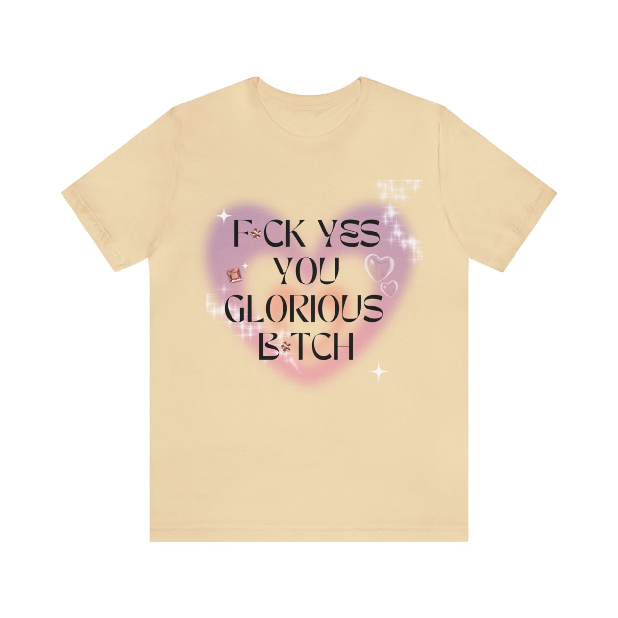 F💎ck Yes You Glorious B💎tch Jersey Short Sleeve Tee [Multiple Color Options]