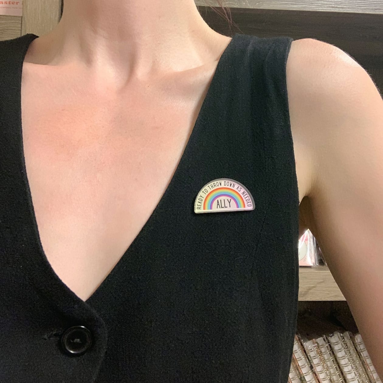 Ally Ready to Throw Down LGBTQ Rainbow Acrylic Lapel Pin