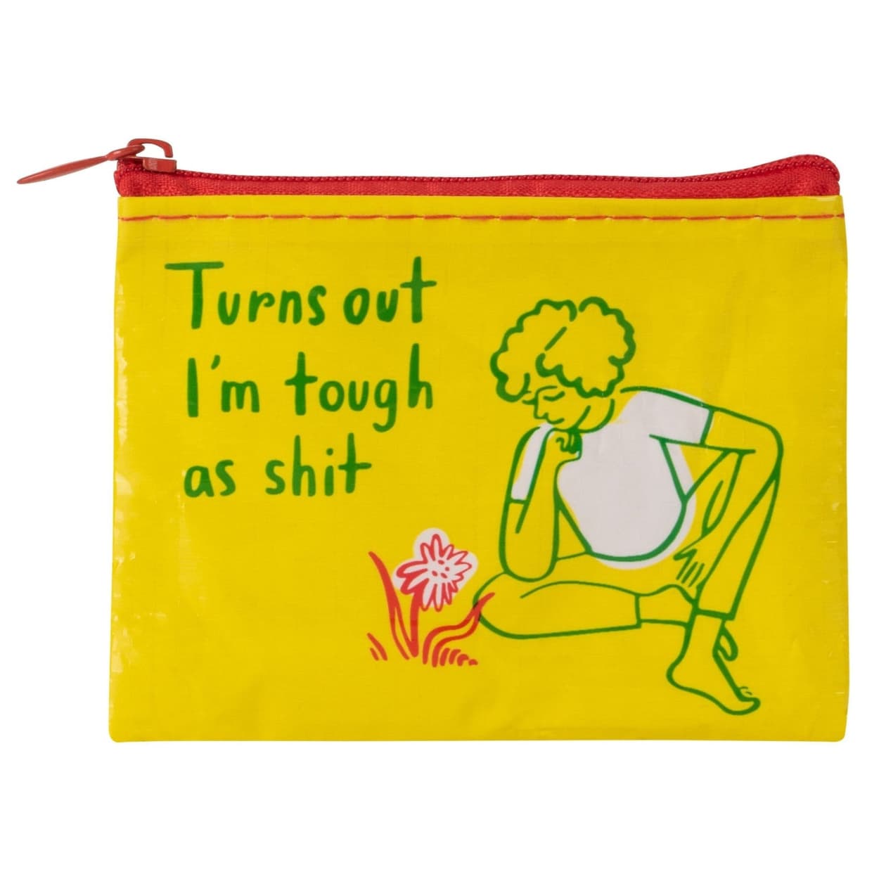 Turns Out I'm Tough As Shit Recycled Material Coin Purse | Recycled Material | 3"h x 4"w | BlueQ at GetBullish