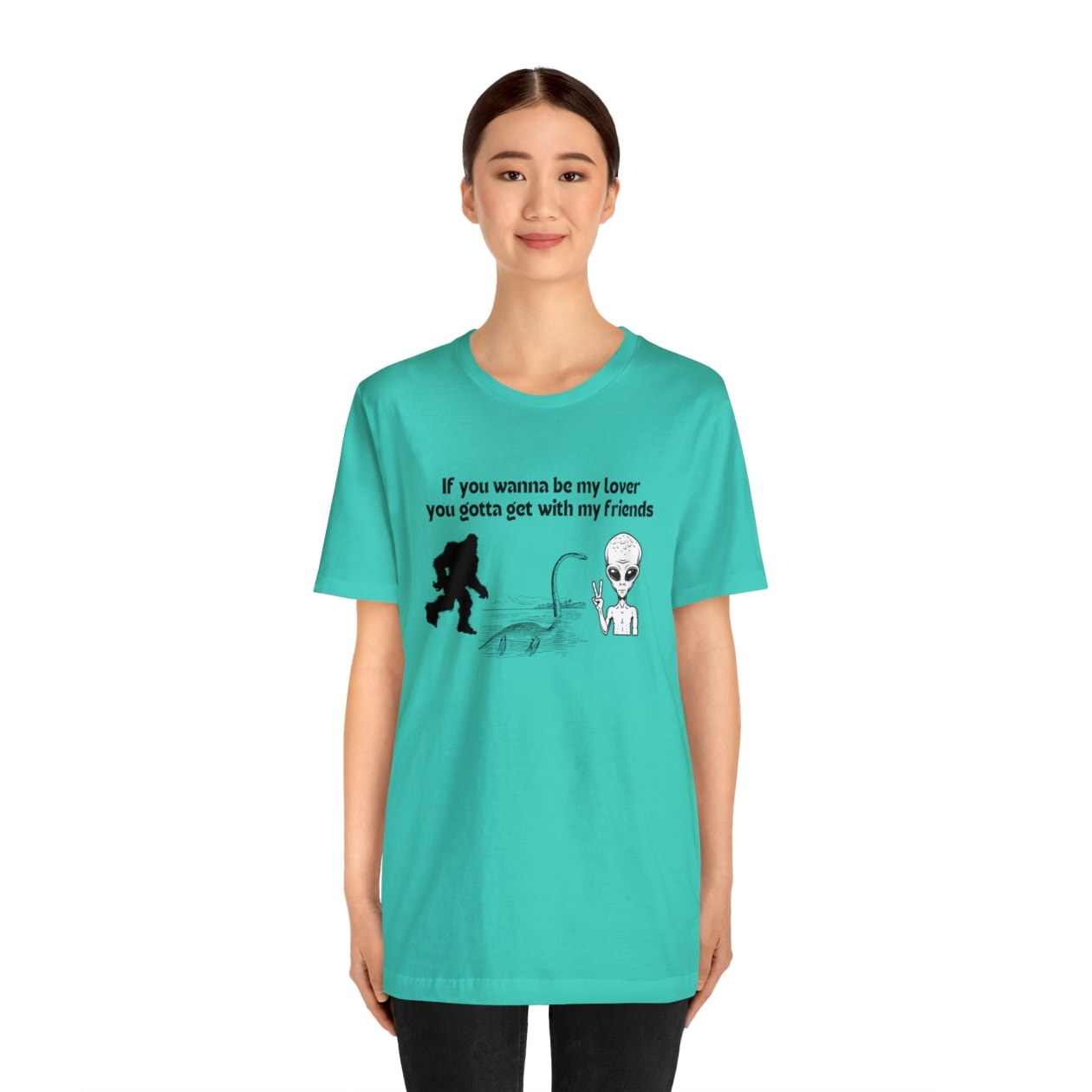 If You Wanna Be My Lover Unisex Jersey Short Sleeve Tee | Bigfoot Dinosaur Alien