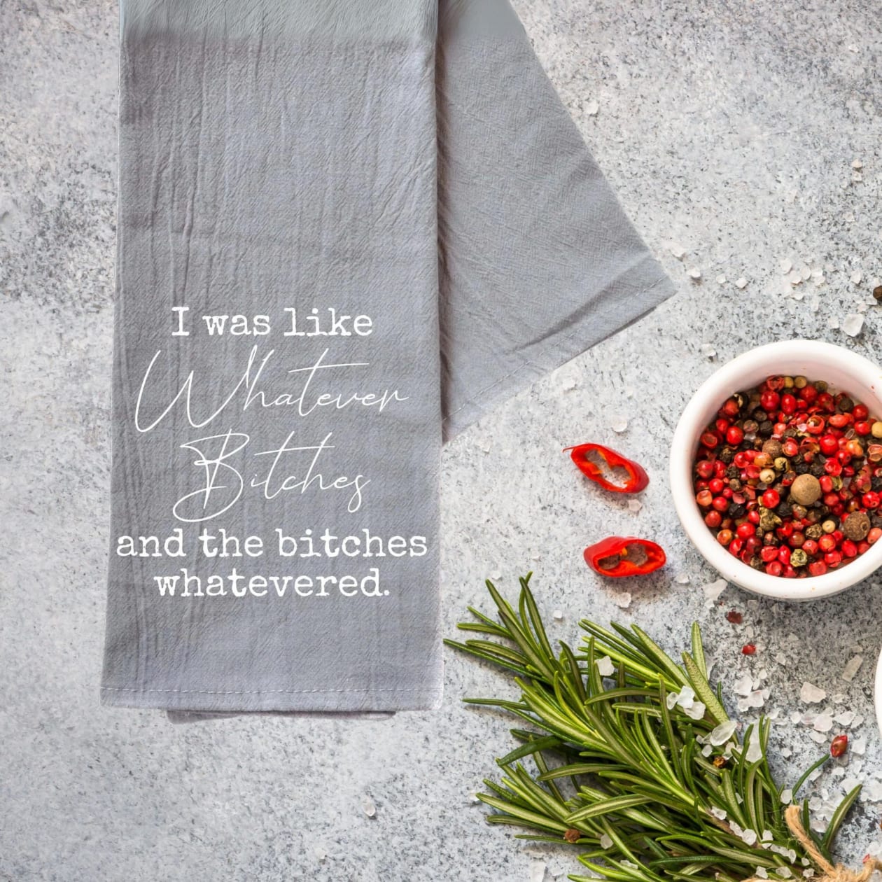 I Was Like Whatever Bitches Cotton Hand Towel | Gray | 16" x 24"