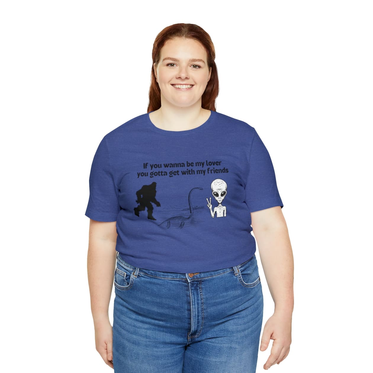 If You Wanna Be My Lover Unisex Jersey Short Sleeve Tee | Bigfoot Dinosaur Alien