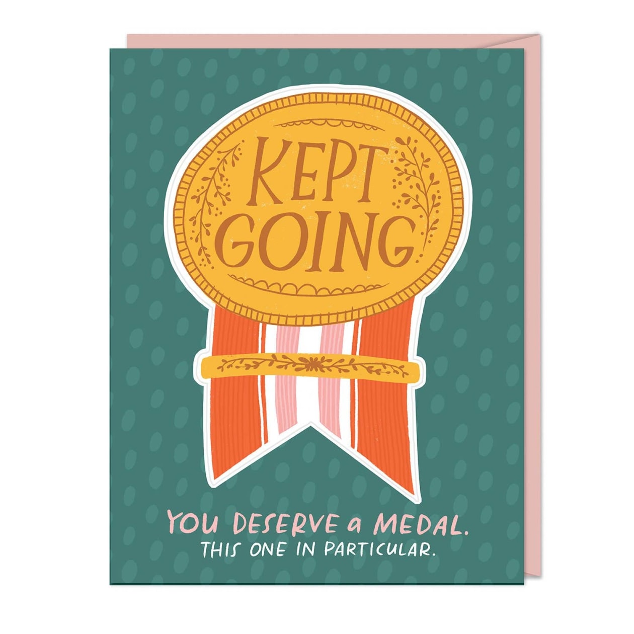 Kept Going You Deserve A Medal Sticker Greeting Card