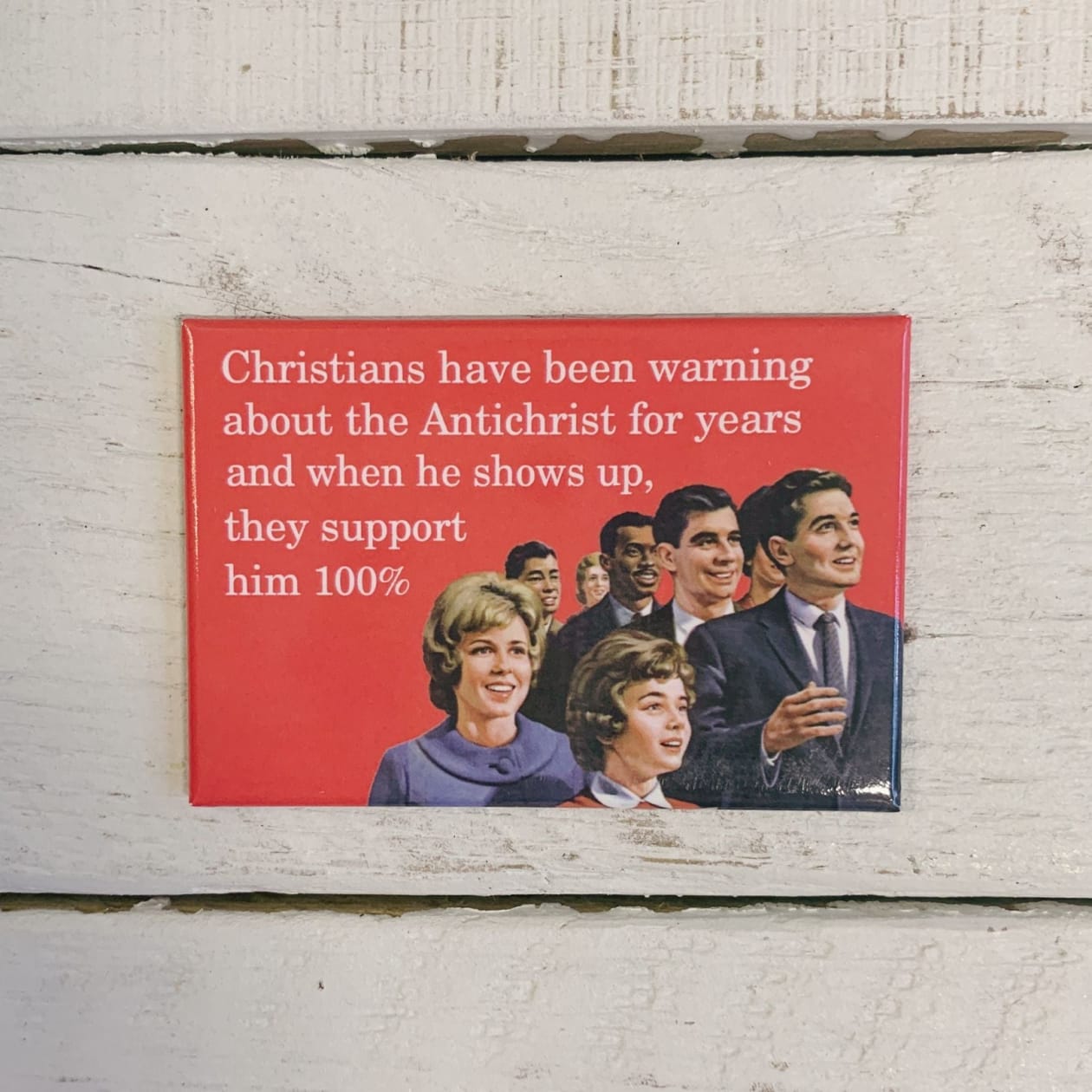 Christians Have Been Warning About The Antichrist Rectangular Fridge Magnet | 3" x 2"