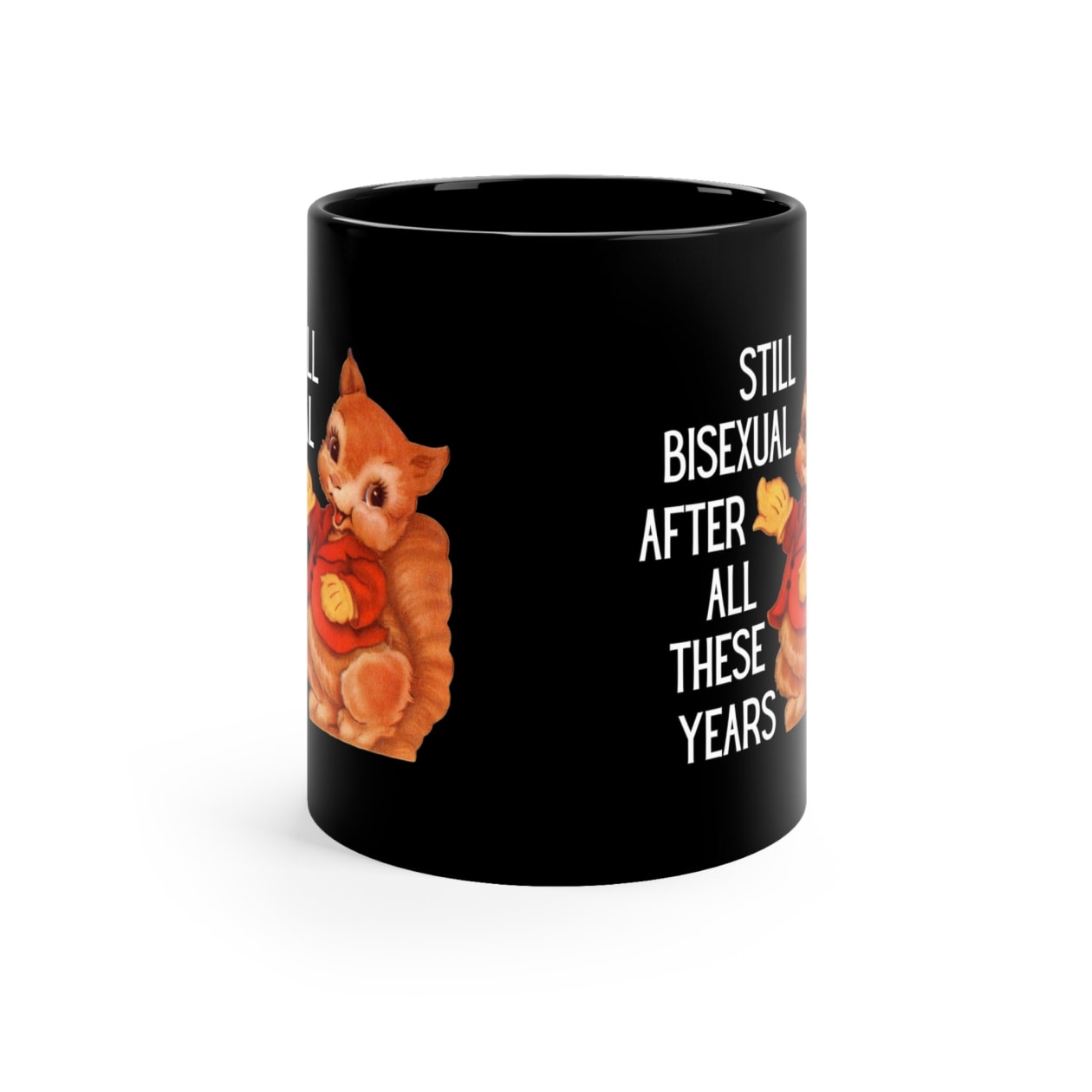 Still Bisexual After All These Years Black Mug