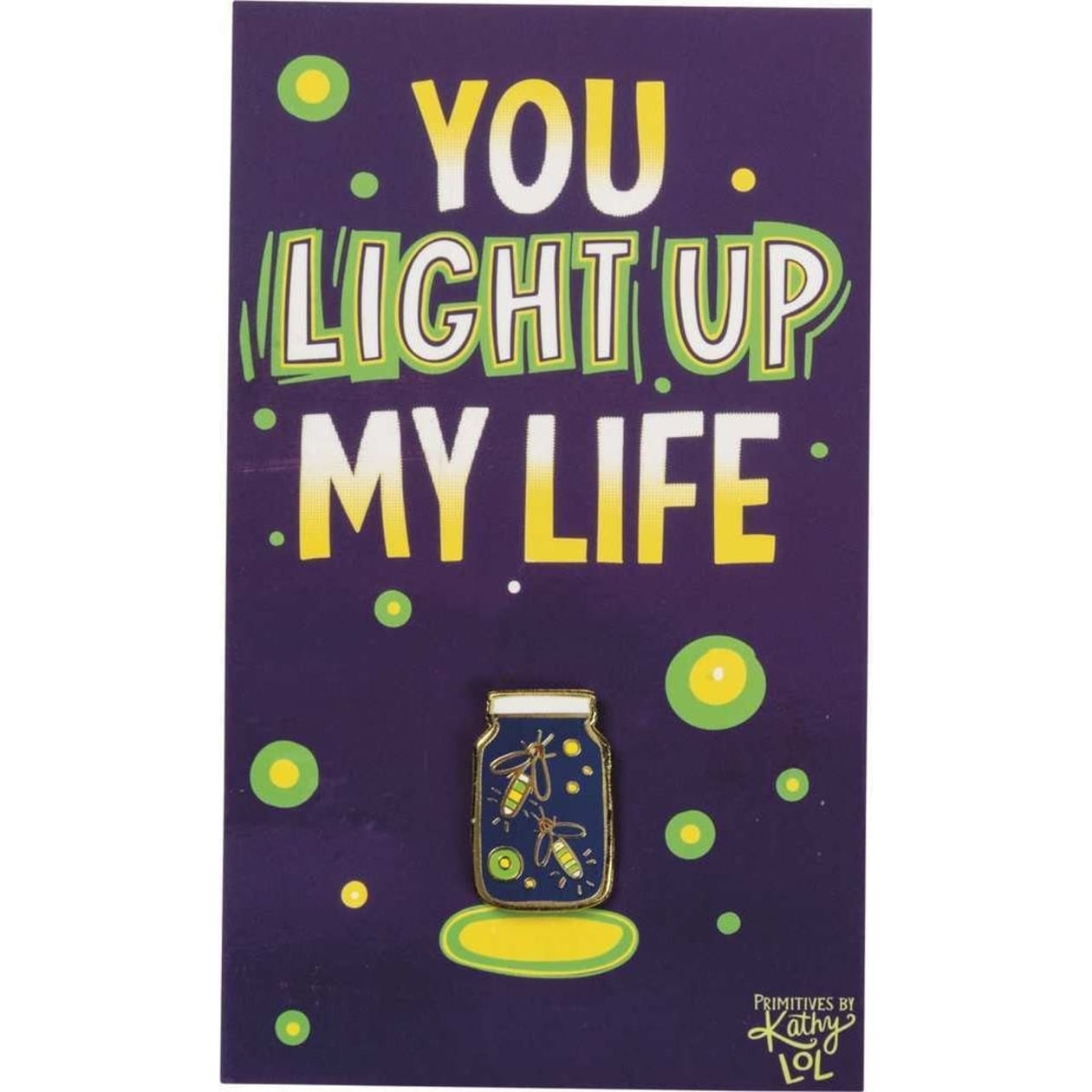 You Light Up My Life Fireflies Enamel Pin