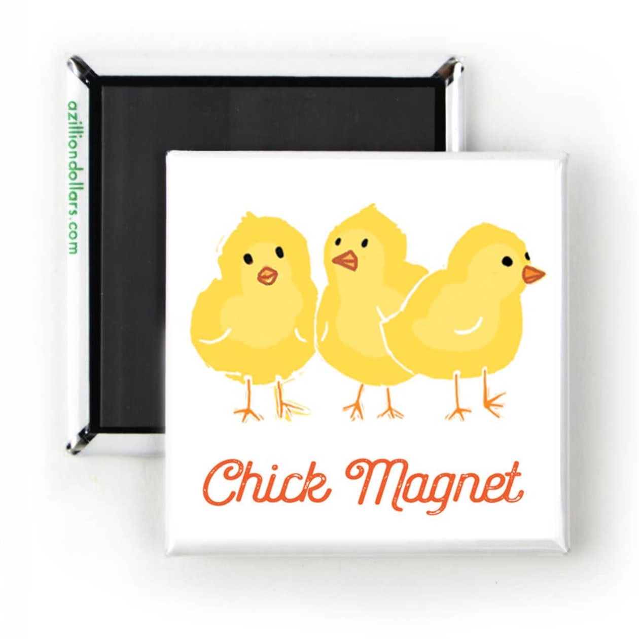 Chick Magnet Funny Handmade Magnet | 2" x 2" Square Mini Size