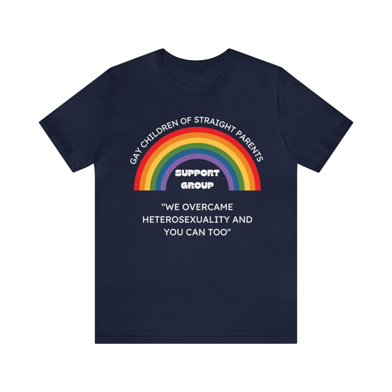 Gay Children of Straight Parents Support Group Unisex Short Sleeve Tee [Multiple Color Options]