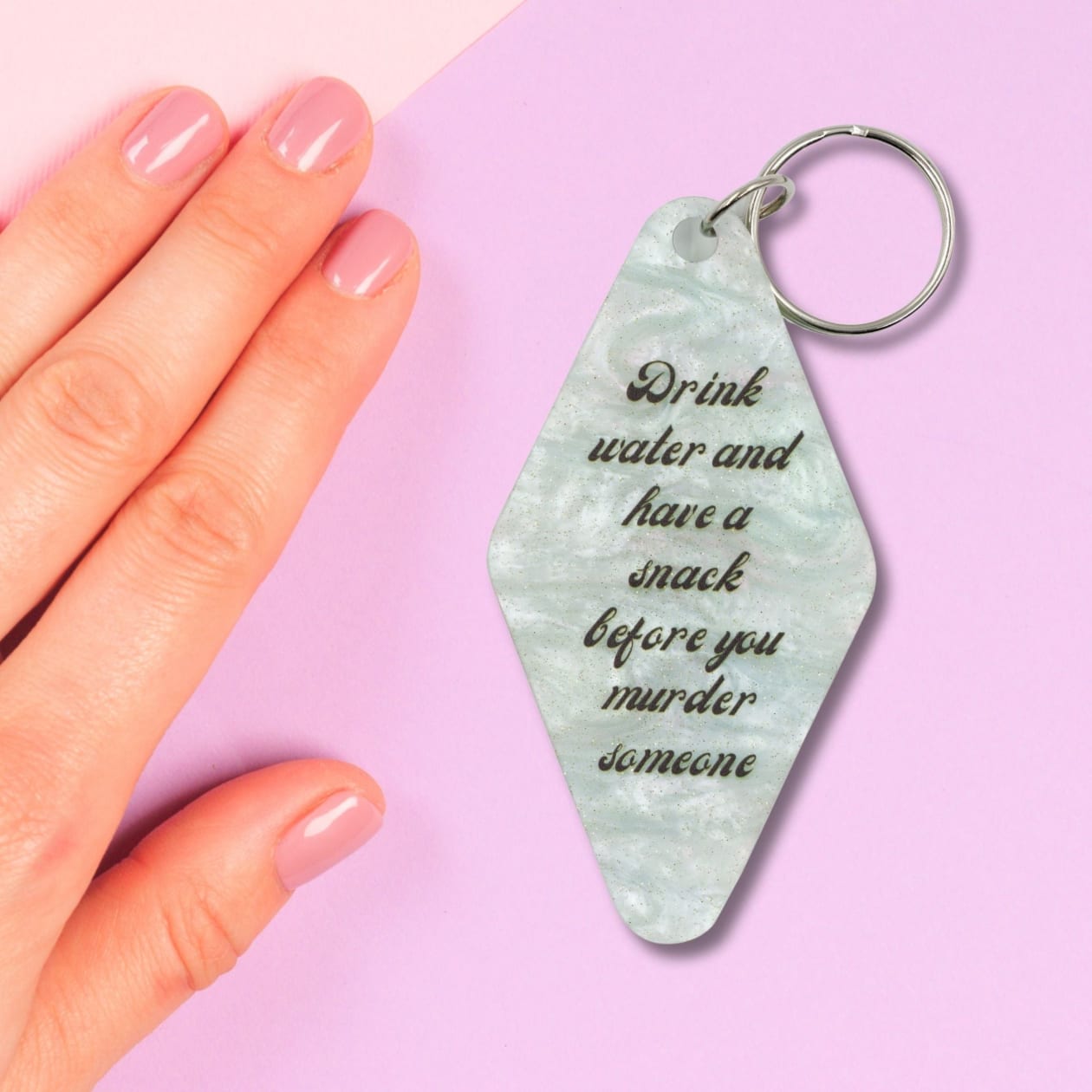 Drink Water Before You Murder Someone Keychain in Marble Mint