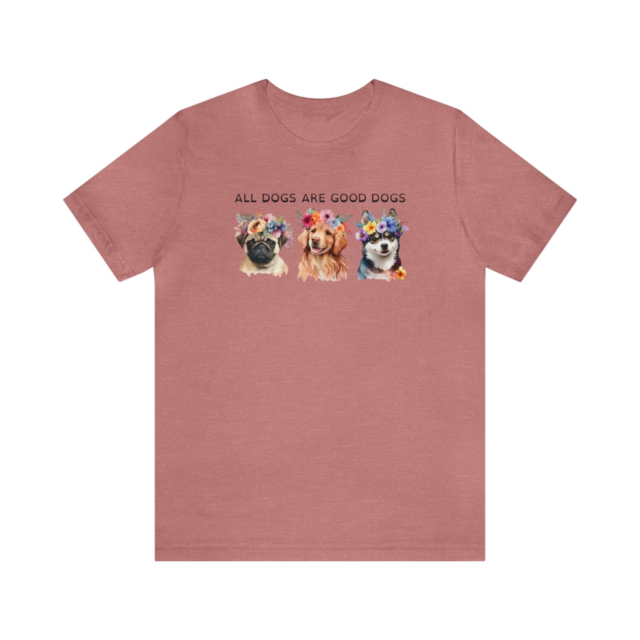 All Dogs Are Good Dogs Jersey Short Sleeve Tee [Multiple Color Options]