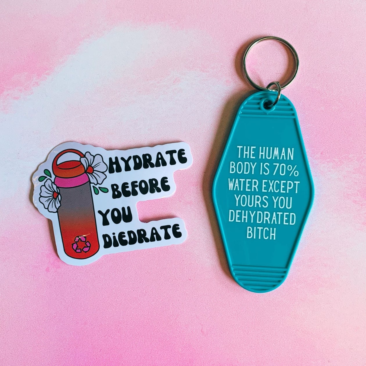 The Human Body is 70% Water Except Yours You Dehydrated B*tch Motel Style Keychain in Blue