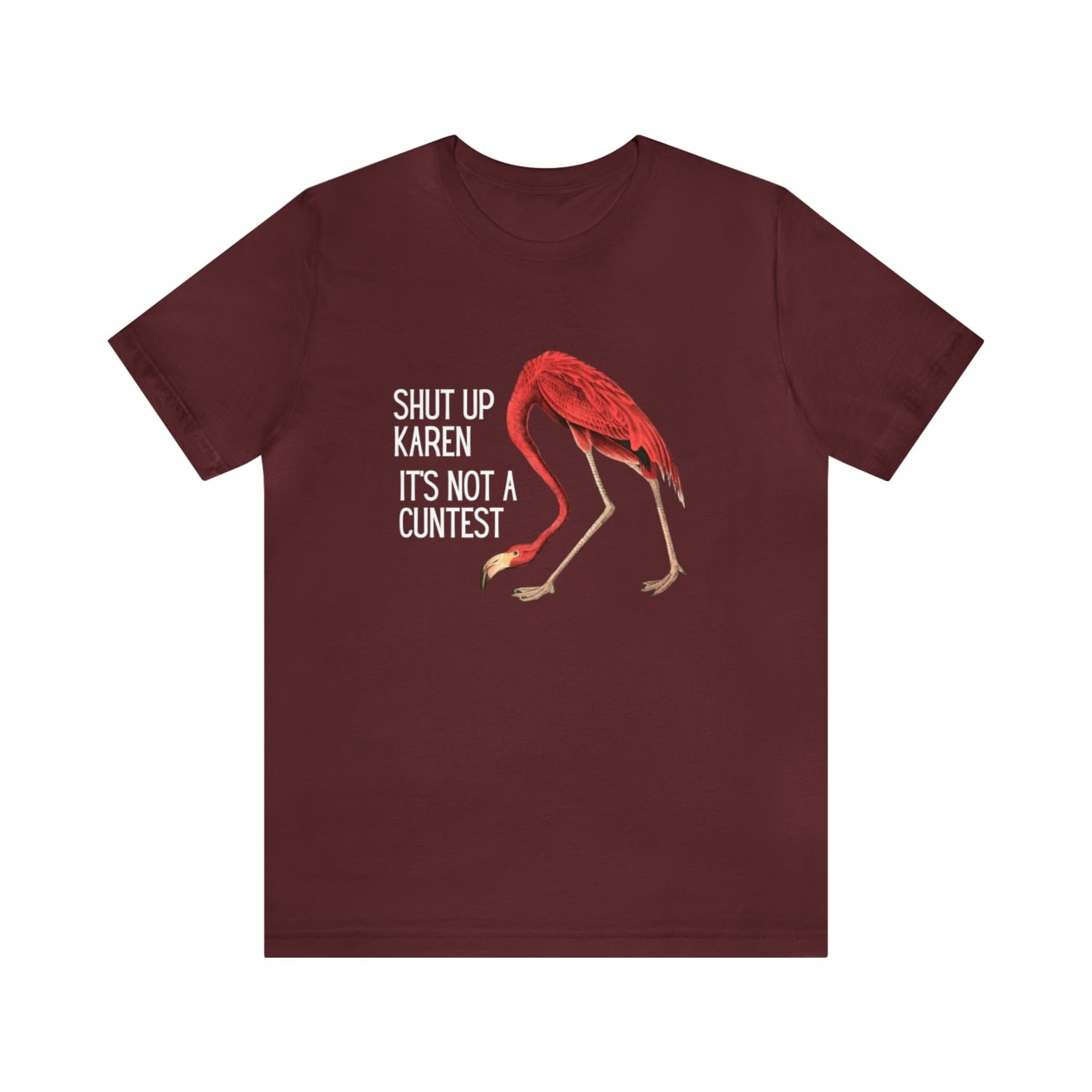 Shut Up Karen It's Not A C*ntest Jersey Short Sleeve Tee [Multiple Color Options]