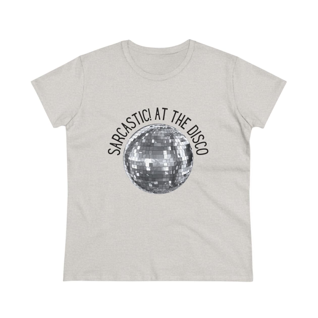 Sarcastic! at the Disco Women's Midweight Cotton Tee