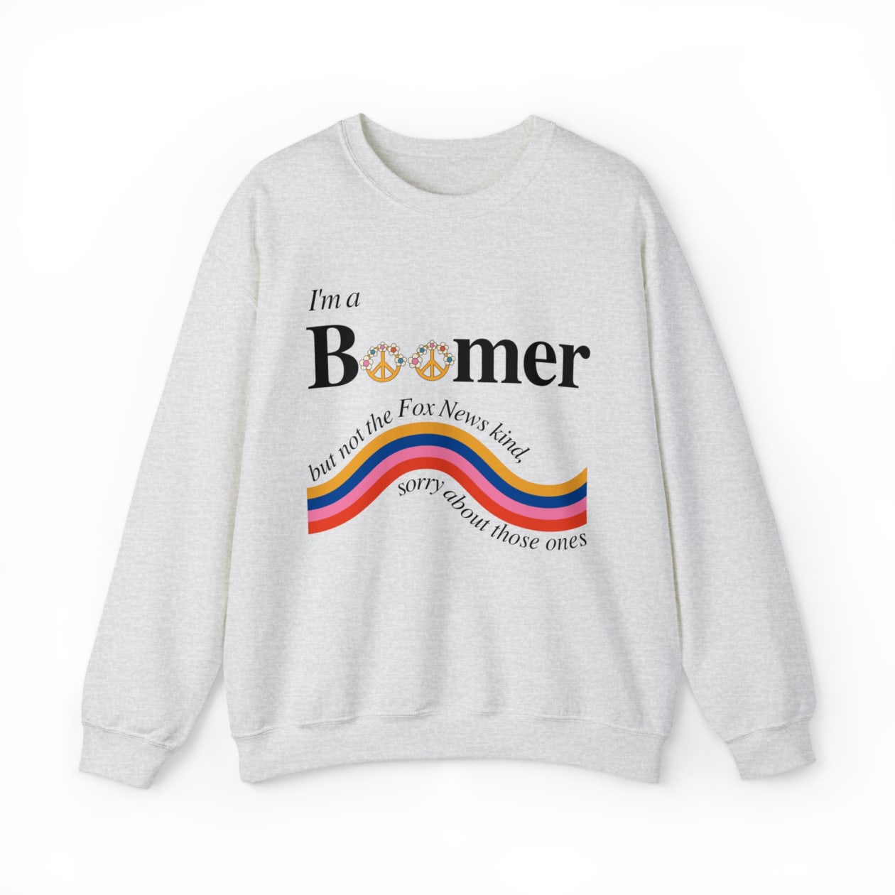 I'm a Boomer But Not the Fox News Kind Unisex Heavy Blend™ Crewneck Sweatshirt - Color: Ash, Size: S