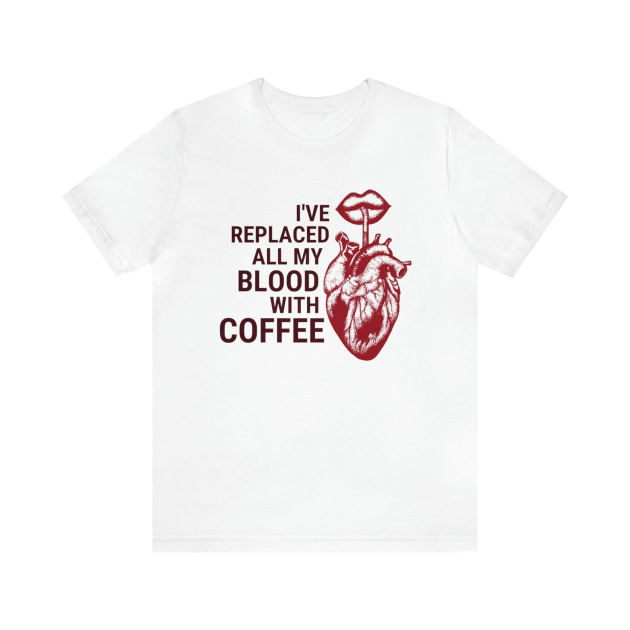 I've Replaced All My Blood With Coffee Jersey Short Sleeve Tee [Multiple Colors and Sizes]