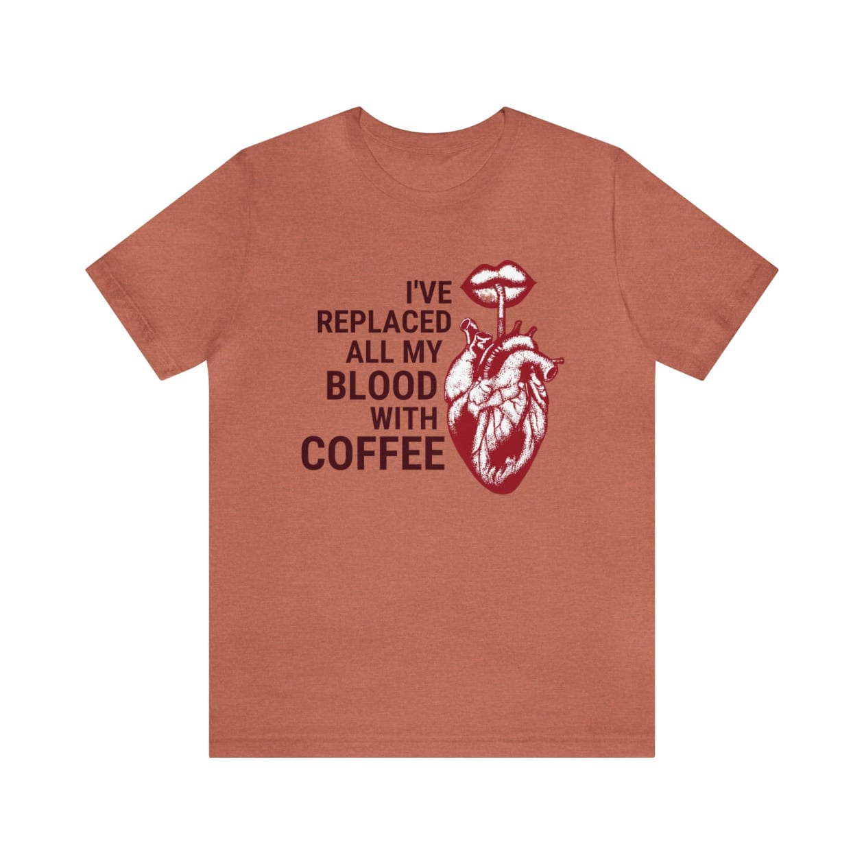 I've Replaced All My Blood With Coffee Jersey Short Sleeve Tee [Multiple Colors and Sizes]