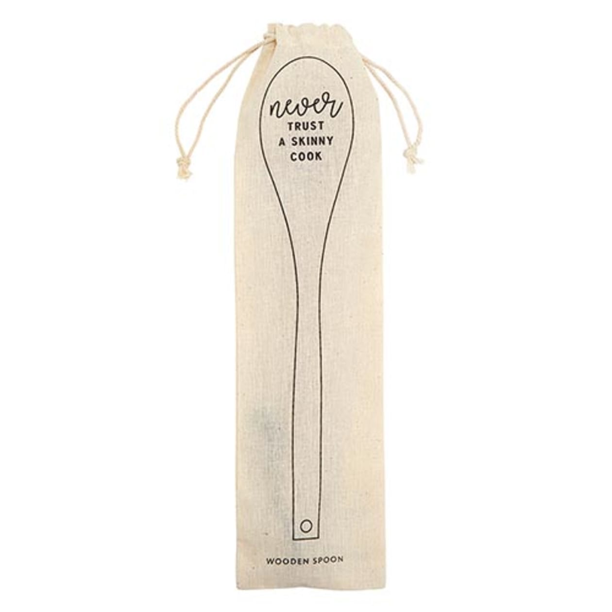 Never Trust A Skinny Cook Wooden Cooking Spoon in Canvas Gift Bag