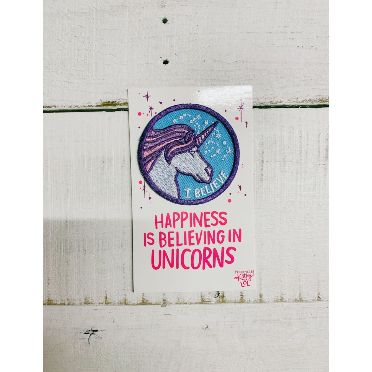 Happiness Is Believing In Unicorns Patch