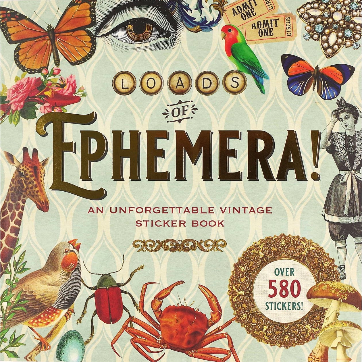 Loads of Ephemera Stickers | An Unforgettable Vintage Sticker Book | 580 Decals