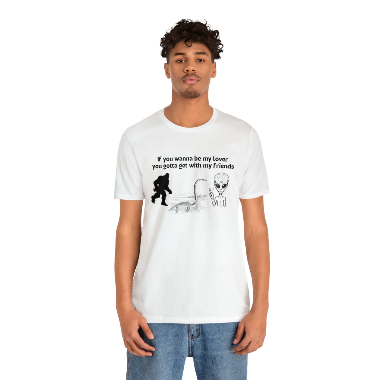 If You Wanna Be My Lover Unisex Jersey Short Sleeve Tee | Bigfoot Dinosaur Alien