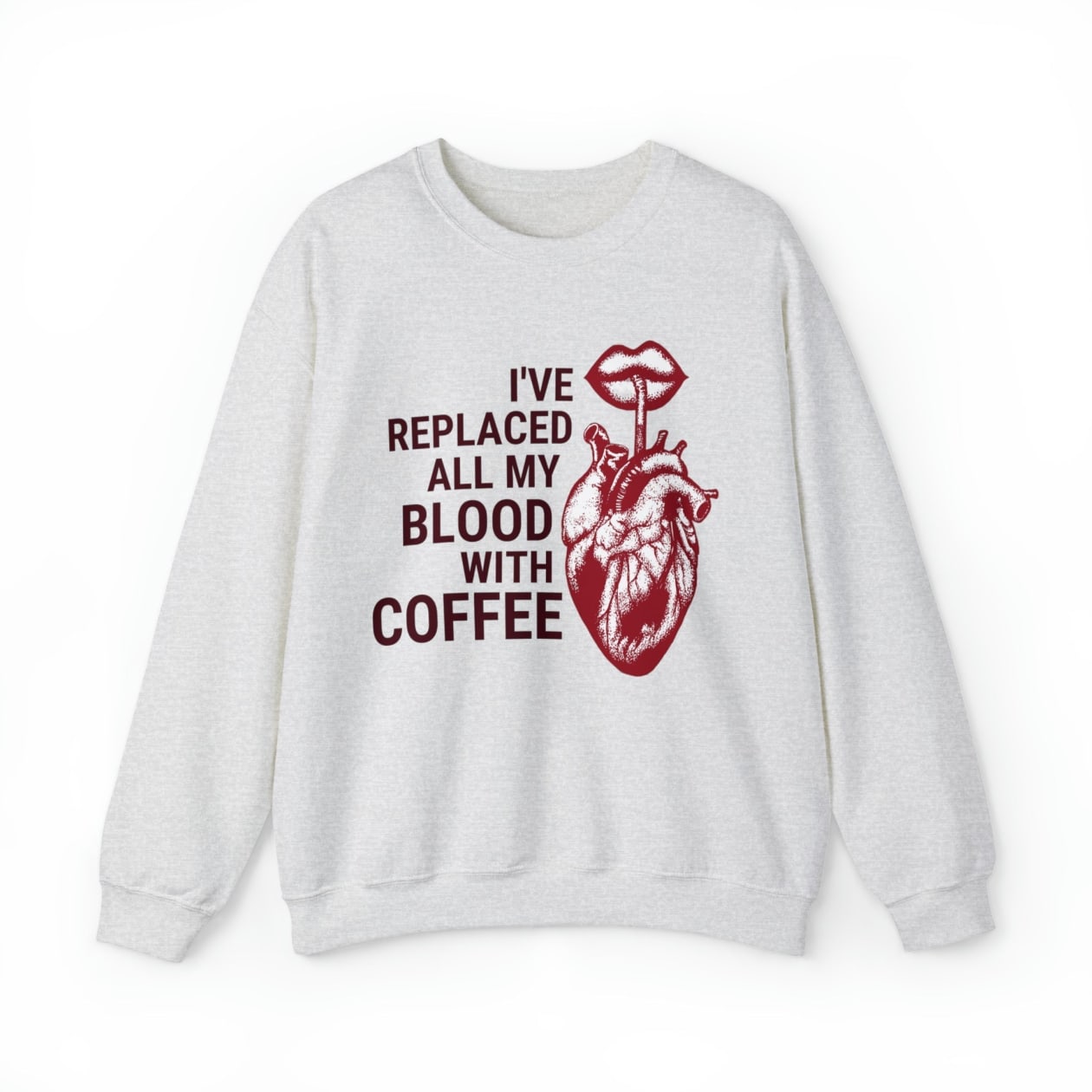 I've Replaced All My Blood With Coffee Unisex Heavy Blend™ Crewneck Sweatshirt Sizes SM-5XL | Plus Size Available