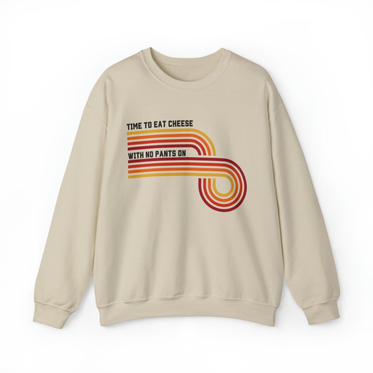 Time to Eat Cheese with No Pants On Unisex Heavy Blend™ Crewneck Sweatshirt Sizes SM-5XL | Plus Size Available