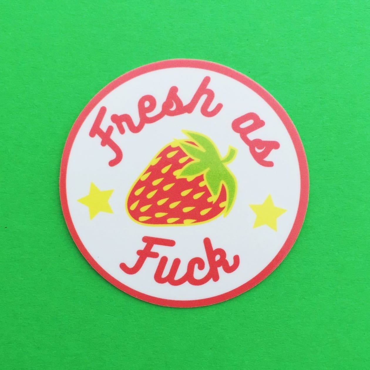 Fresh As Fuck Strawberry Vinyl Sticker