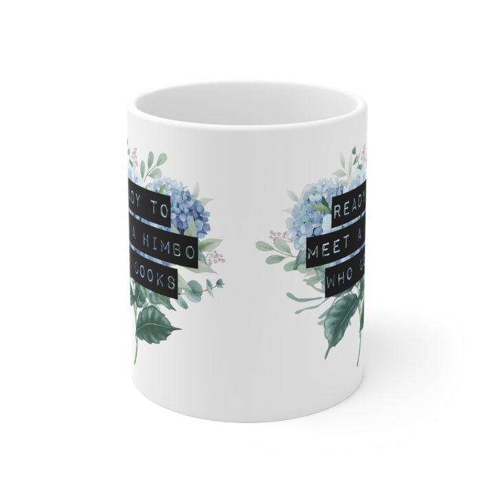 Ready To Meet a Himbo Who Cooks Design Ceramic Mug 11oz