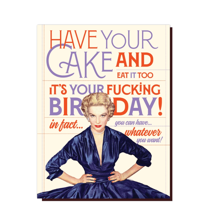 Have Your Cake And Eat It Too Greeting Card