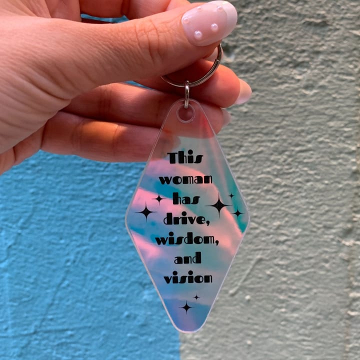 This Woman Has Drive Wisdom and Vision Iridescent Keychain