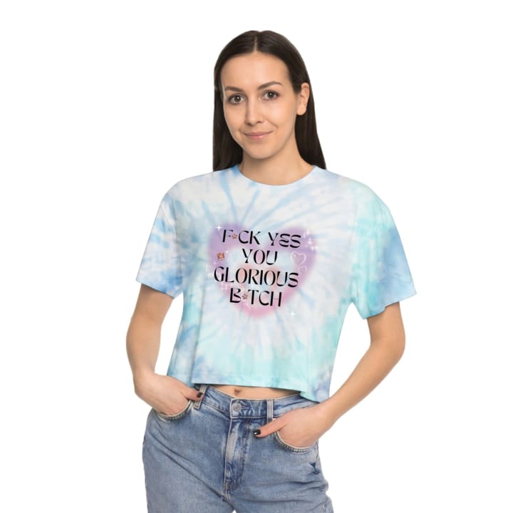 F💎ck Yes You Glorious B💎tch Women's Tie-Dye Crop Tee