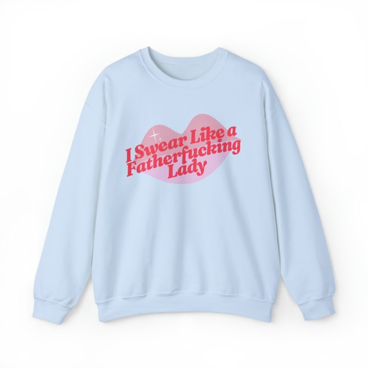 I Swear Like a Fatherfucking Lady Unisex Heavy Blend™ Crewneck Sweatshirt Sizes SM-5XL | Plus Size Available