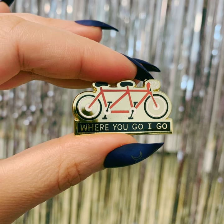 Where You Go I Go - Where You Stay I Stay Enamel Pin in Tandem Bike