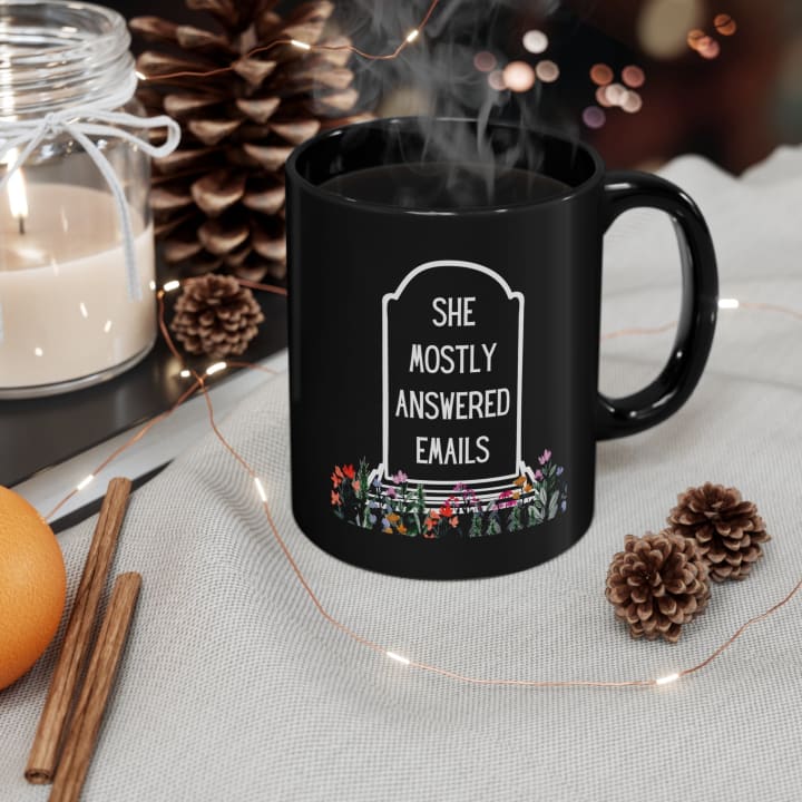 She Mostly Answered Emails in Grave Design 11oz Black Mug - Size: 11oz