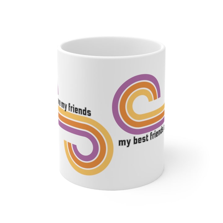 Books Are My Friends / My Best Friends Are Books Ceramic Mug 11oz