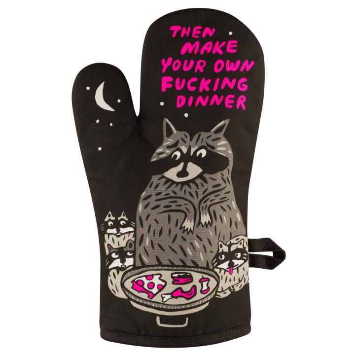 Then Make Your Own F*cking Dinner Oven Mitt | Funny Raccoon Pot Holder | BlueQ at GetBullish