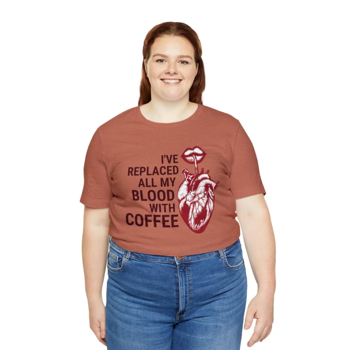 I've Replaced All My Blood With Coffee Jersey Short Sleeve Tee [Multiple Colors and Sizes]