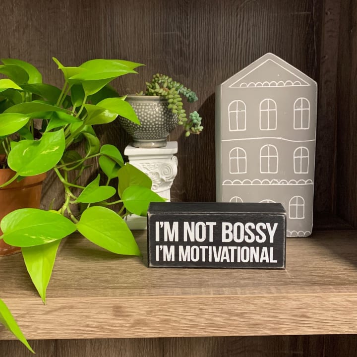 I'm Not Bossy, I'm Motivational Box Sign in Rustic Wood with White Lettering