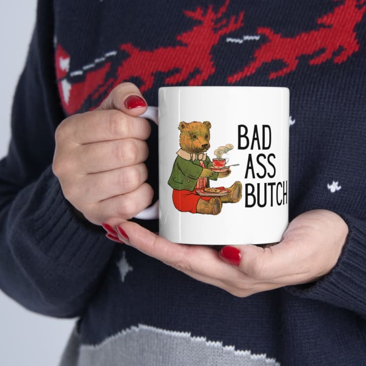 Bad Ass Butch Ceramic Mug 11oz